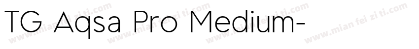 TG Aqsa Pro Medium字体转换